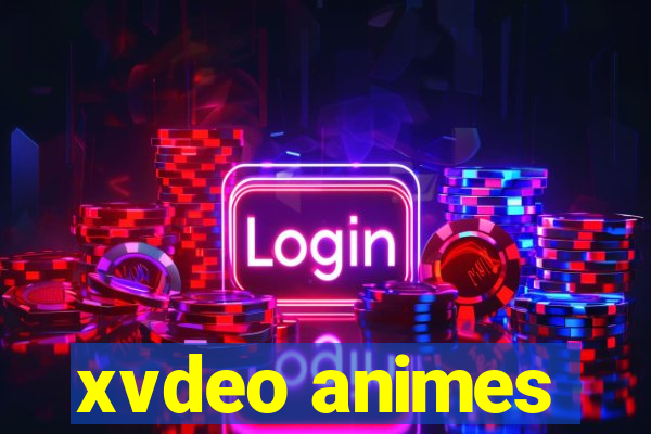 xvdeo animes